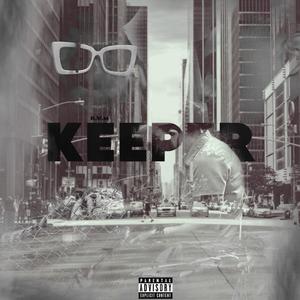 KEEPER (feat. Jackdarichkids & 1kash3dout) [Explicit]