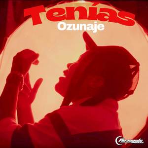 Tenías (Explicit)