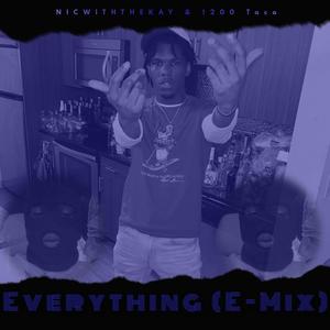 Everything (feat. 1200 Taco) (E-Mix|Explicit)