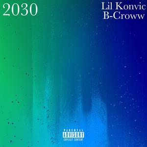 2030 (feat. B-Croww) [Explicit]