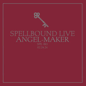 Live At Spellbound Vol. 3: Angel-Maker (Explicit)