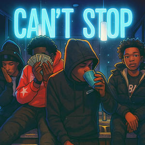 Can't stop (feat. Allprofit Ej|Explicit)
