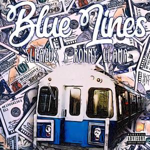 Blue Lines (Explicit)