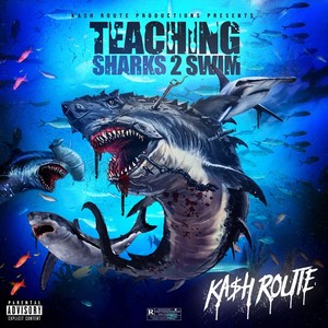 Teaching Sharks 2 Swim- EP (Explicit)