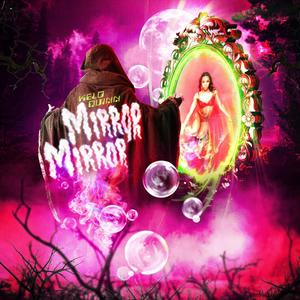 Mirror Mirror (Explicit)