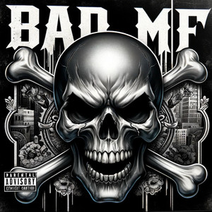 Bad M F (Explicit)