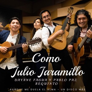 Como Julio Jaramillo (Aunque Me Duela el Alma - Un Disco Más)