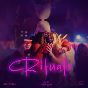 Rituals (feat. Tae111 & Mex Noijar) (Explicit)