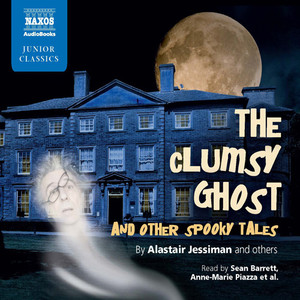 JESSIMAN, A.: Clumsy Ghost and Other Spooky Tales (The) [Unabridged]