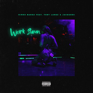 Work Sumn (feat. Tory Lanez and Jacquees) [Explicit]