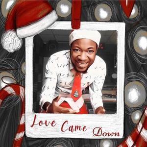 Love came down (feat. Baby C Muzic & Abbi- K) (Remake)