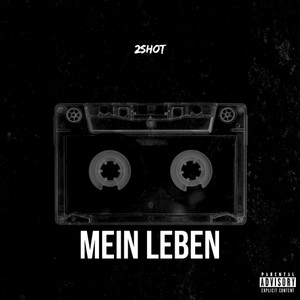 MEIN LEBEN (Explicit)