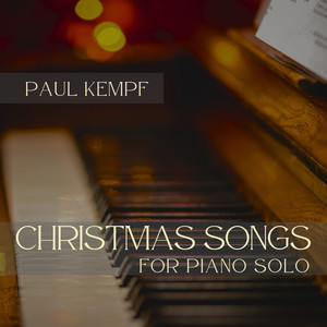 Angels We Have Heard on High (Arr. for Piano by Paul Kempf)