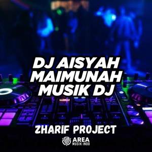 DJ AISYAH MAIMUNAH MUSIK DJ INS