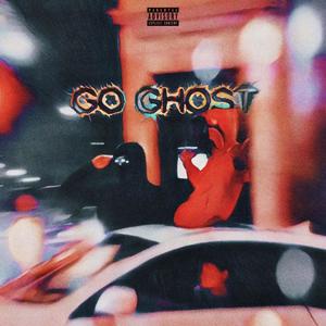Go Ghost (Explicit)