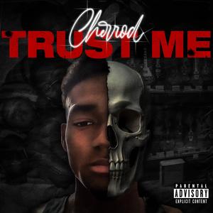 Trust me (Explicit)