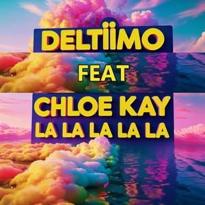 La La La La La (feat. Chloe Kay)