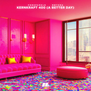 Kernkraft 400 (A Better Day)