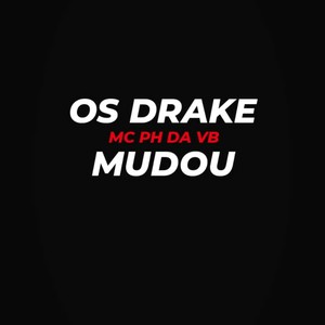 Os Drake Mudou (Explicit)