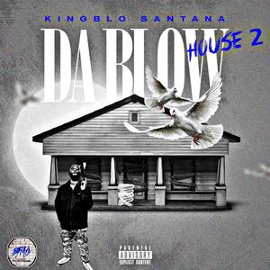 Da Blow House 2 (Explicit)