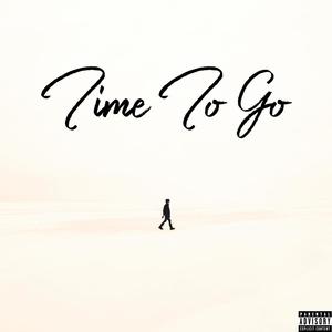 Time To Go (Explicit)