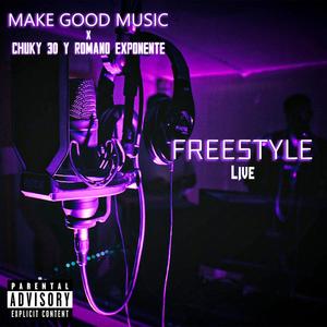 Freestyle Live (feat. Chuky 30 & Romano exponente) (Live|Explicit)
