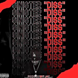 SINISTER (DISS) FREESTYLE [Explicit]