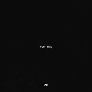Your Time