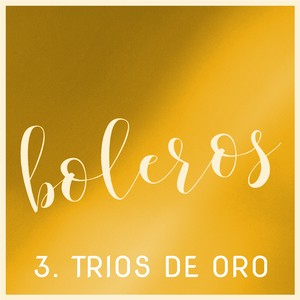 Trios de Oro Boleros