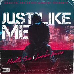 Just Like Me (feat. Lambo Warren) (Explicit)