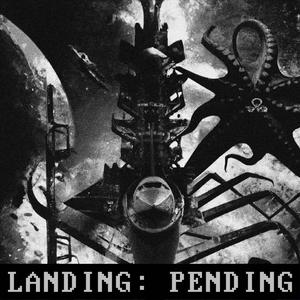 LANDING: PENDING