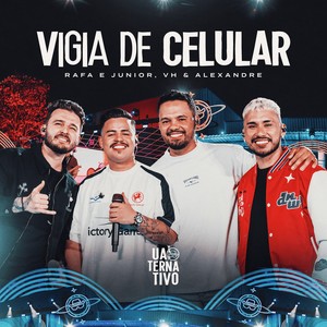 Vigia de Celular (Uaiternativo - Ao Vivo)