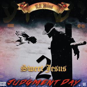 Sweet Jesus 2 (Judgement Day) [Explicit]