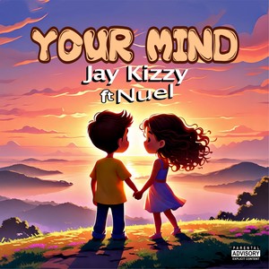 Your Mind (Explicit)