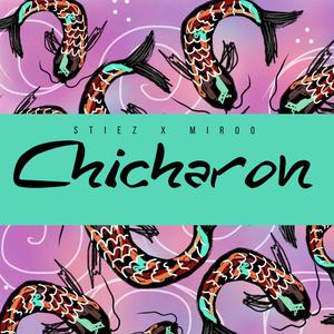 Chicharon (feat. Miroo)