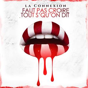 Faut pas croire tout s'qu'on dit (Explicit)