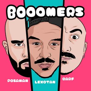 BOOOMERS (Explicit)