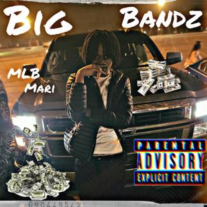 Big Bandz (Explicit)