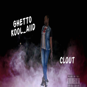 Clout (Explicit)