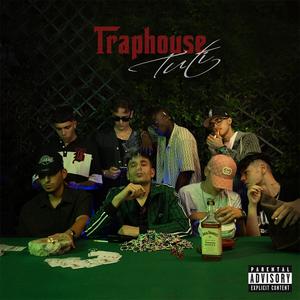 TRAP HOUSE (Explicit)