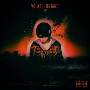 volare lontano (feat. Maclam) [Explicit]