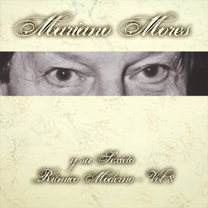 Mariano Mores Y Su Sexteto Rítmico Moderno - Vol. 8