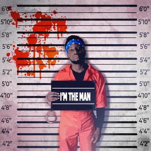 I’m the Man(feat. Dre Wavy) (Explicit)