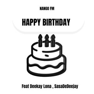 Happy Birthday (feat. Deekay Lona & SasaDeDeejay)