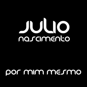 Júlio Nascimento - Quando Eu Te Encontrar