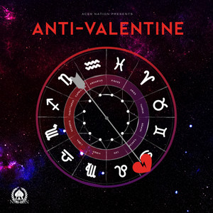 ACES NATION PRESENTS ANTI-VALENTINE