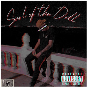 Soul Of The Drill (Explicit)