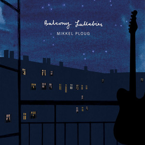 Balcony Lullabies