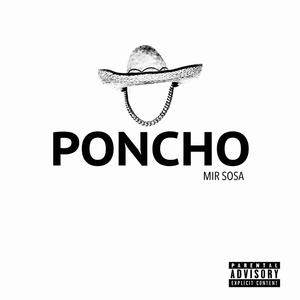 Poncho (Explicit)