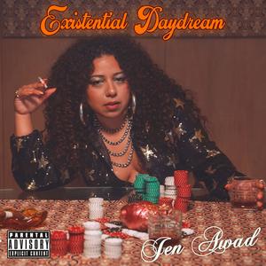 Existential Daydream (Explicit)